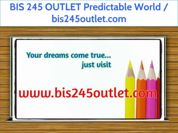BIS 245 OUTLET Predictable World / bis245outlet.com