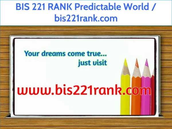 BIS 221 RANK Predictable World / bis221rank.com