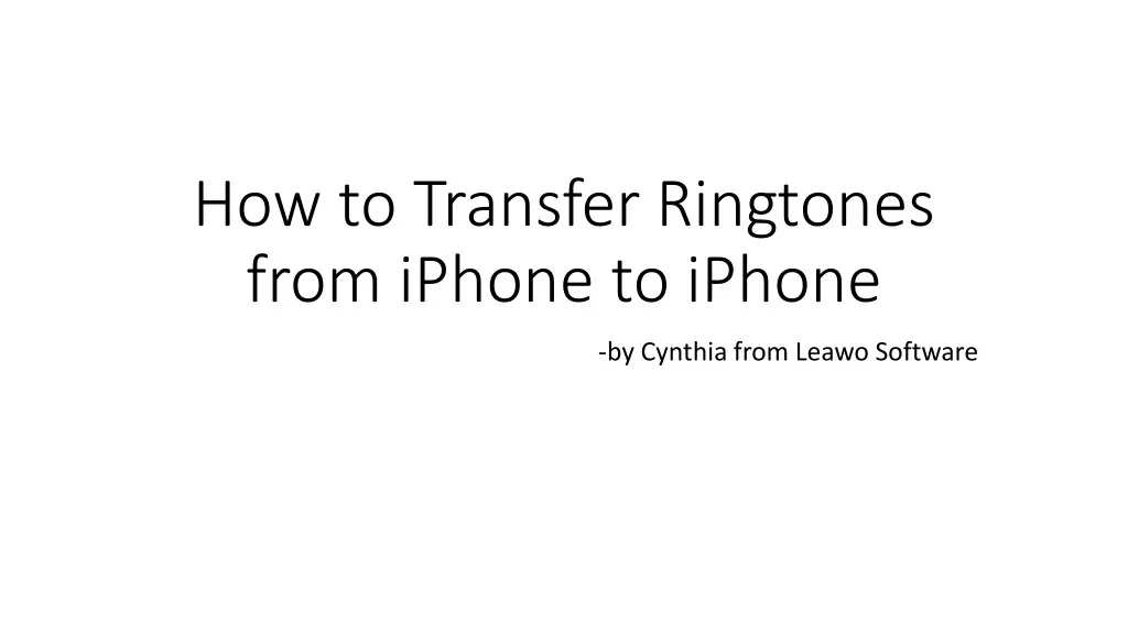 how to transfer ringtones from iphone to iphone