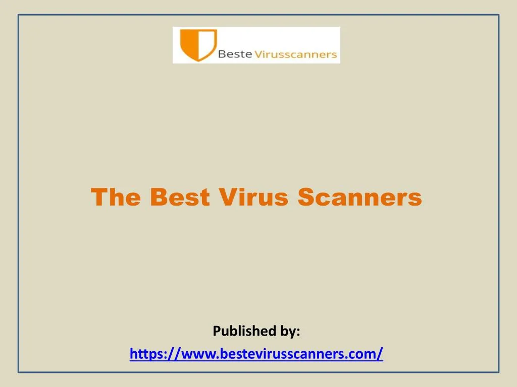 the best virus scanners published by https www bestevirusscanners com