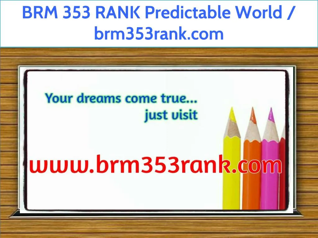 brm 353 rank predictable world brm353rank com