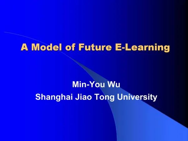 A Model of Future E-Learning