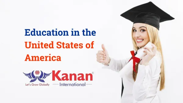 Education in The United States of America - Kanan International