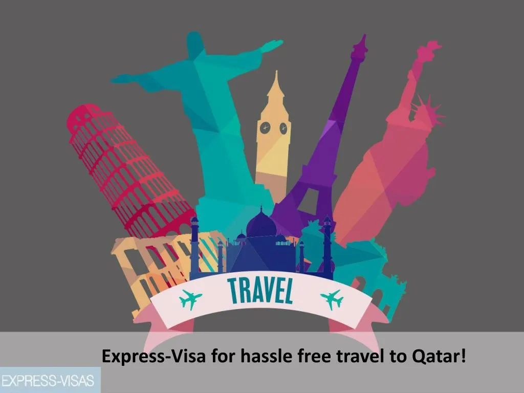 express visa for hassle free travel to qatar