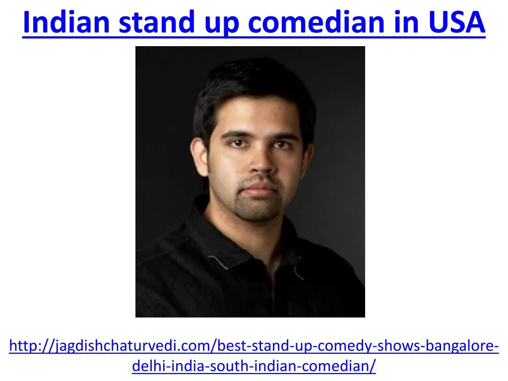 indian stand up comedian in usa