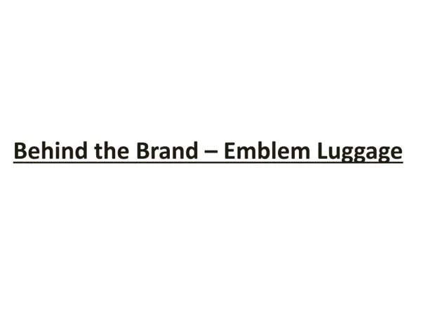 Behind the Brand â€“ Emblem Luggage