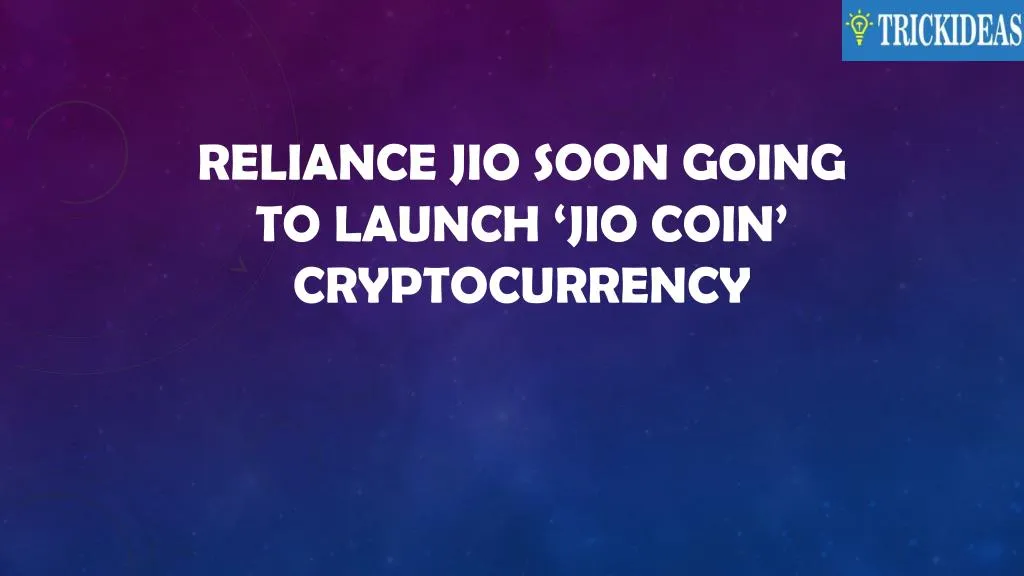 reliance jio soon going to launch jio coin cryptocurrency