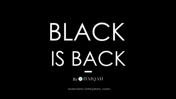 Black is Back By Haiqah Modest Islamic Clothing Brand London