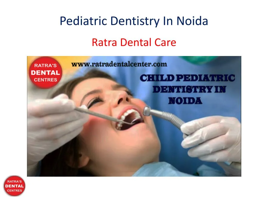 pediatric dentistry in noida