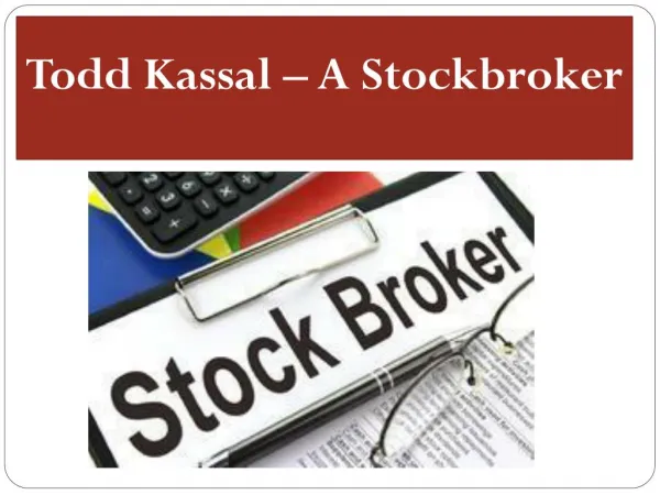 Todd Kassal â€“ A Stockbroker and a Humanitarian