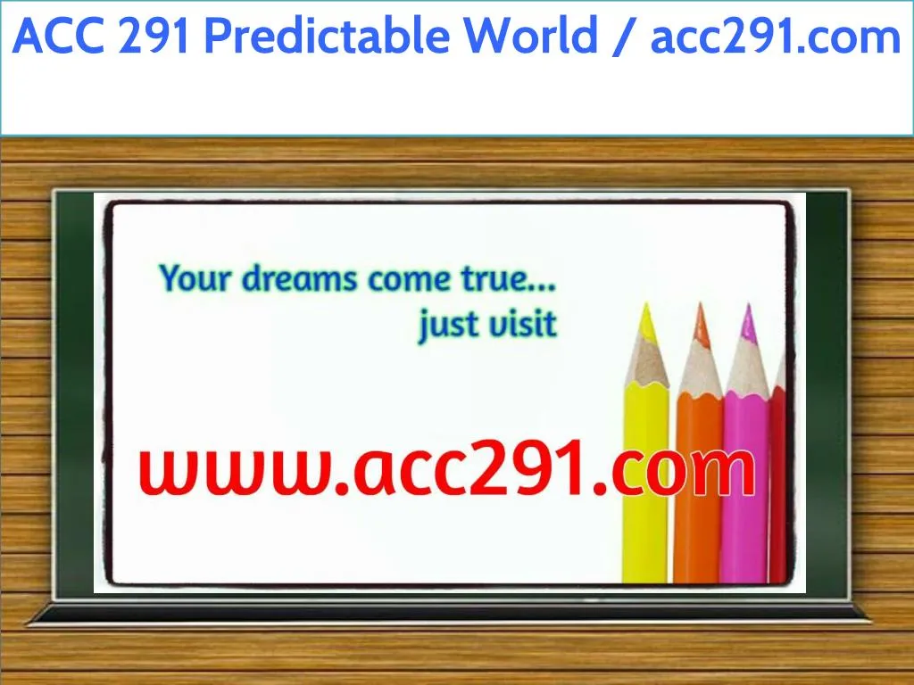 acc 291 predictable world acc291 com