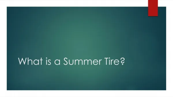 What is a Summer Tire?