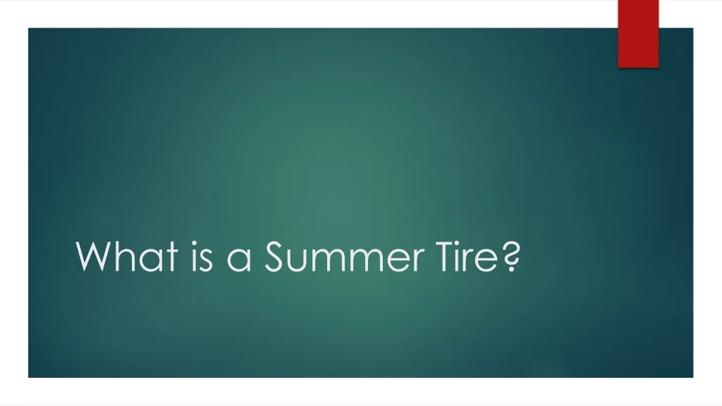 what is a summer tire