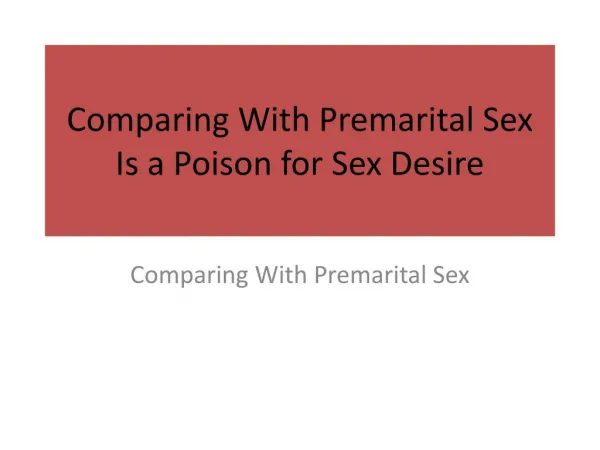 Comparing With Premarital Sex Is a Poison for Sex Desire