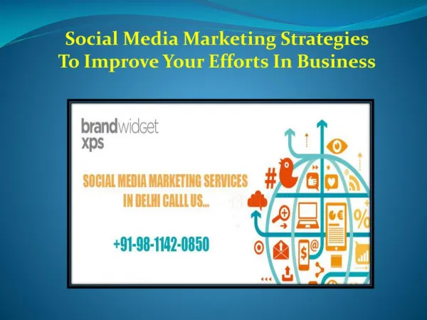 Social Media Marketing Strategies To Improve Your Efforts In Business