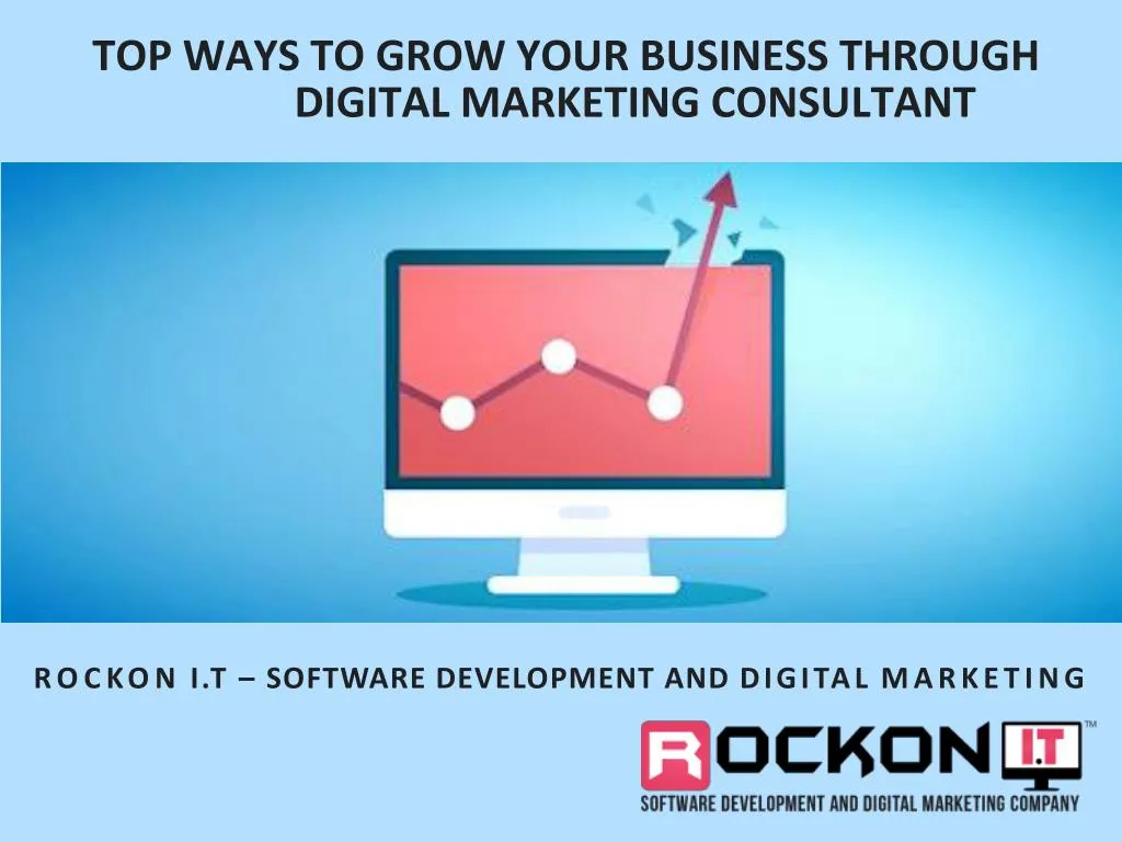 top ways to grow your business through digital marketing consultant