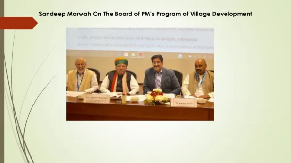 Sandeep Marwah On The Board of PM’s Program of Village Development