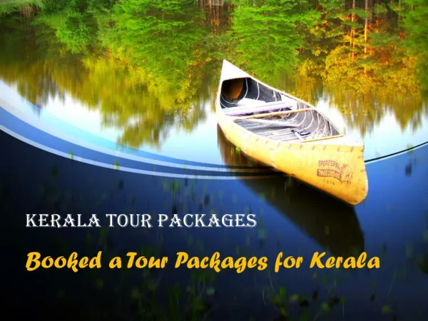 Amazing Tour Package to Explore Kerala