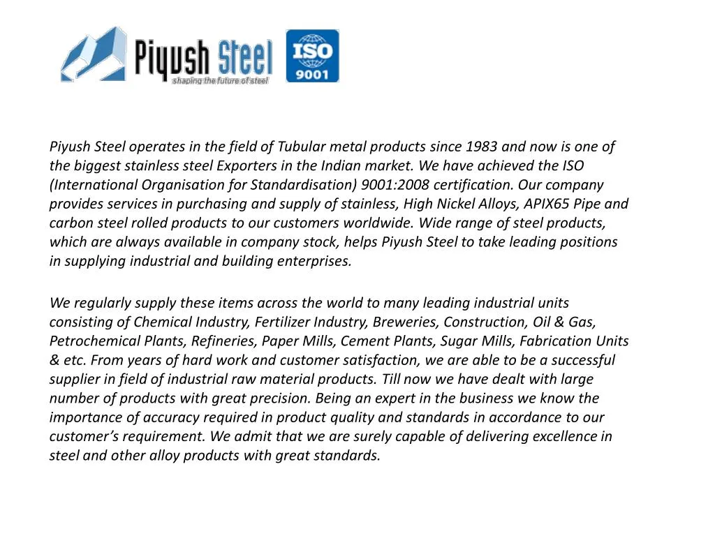 piyush steel operates in the field of tubular