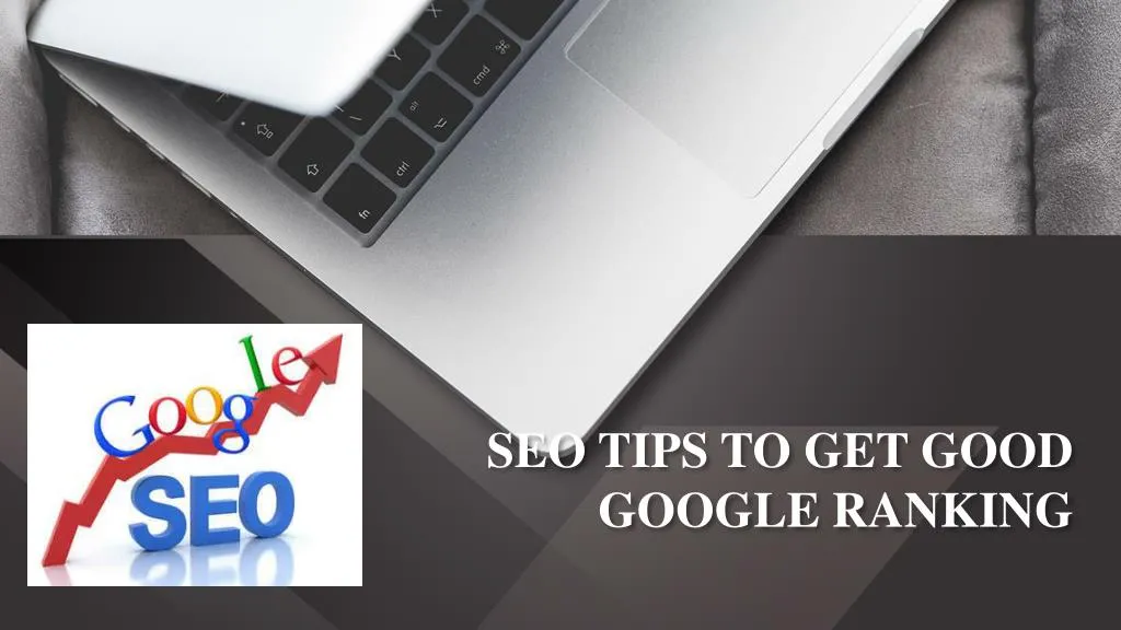 seo tips to get good google ranking