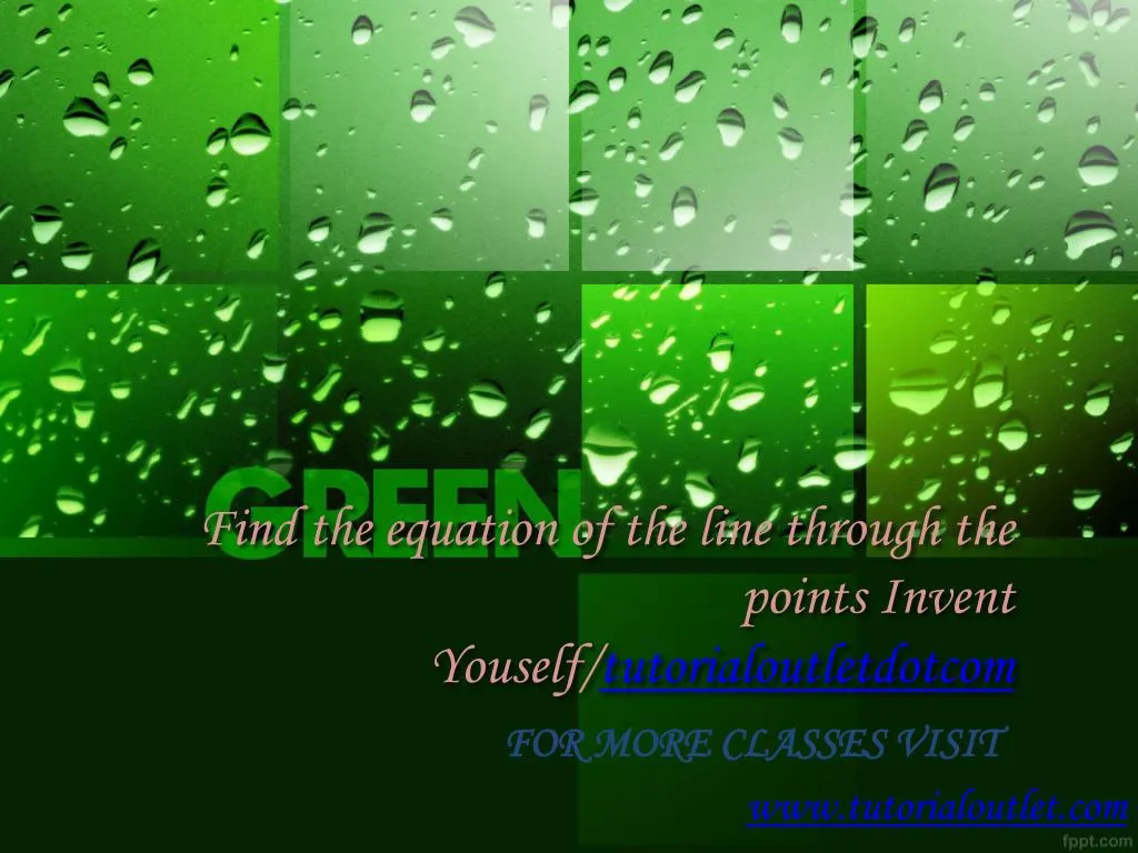 find the equation of the line through the points invent youself tutorialoutletdotcom