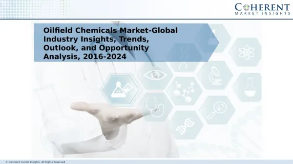 Oilfield Chemicals Market Forcasted for Accelerated Growth by 2024
