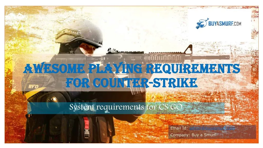 awesome playing requirements for counter strike