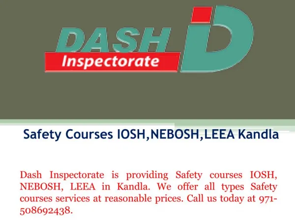 Safety courses IOSH,NEBOSH,LEEA Kandla