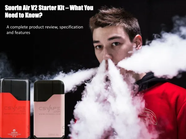 Suorin Air V2 Starter Kit – What You Need to Know?