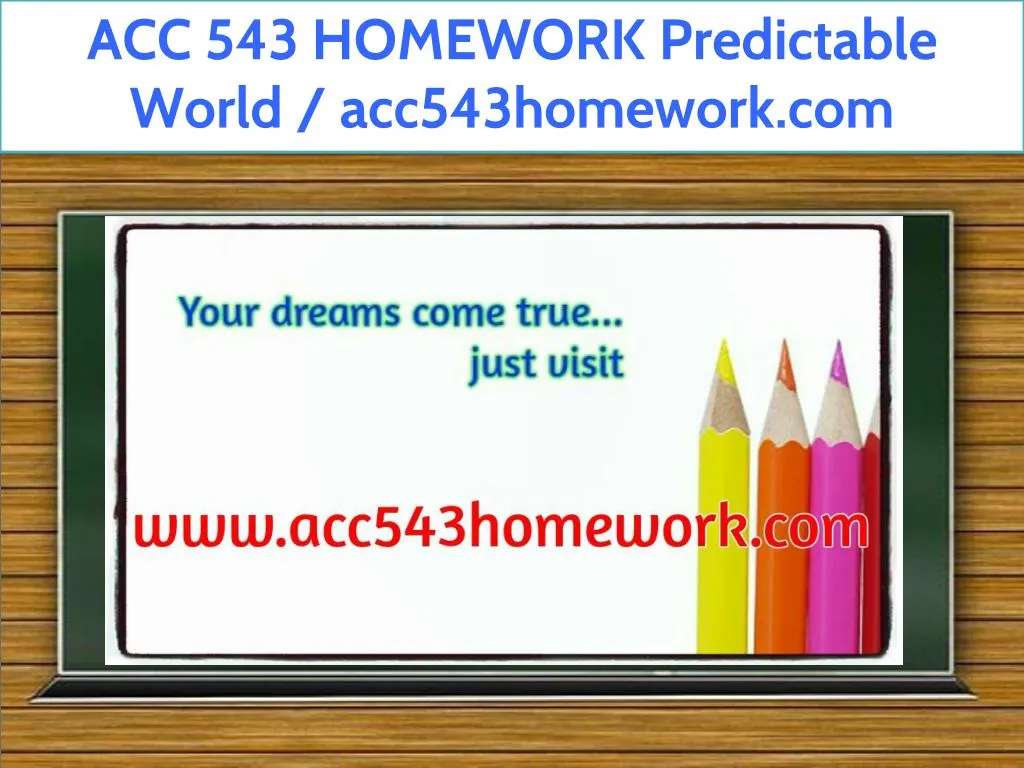 acc 543 homework predictable world acc543homework