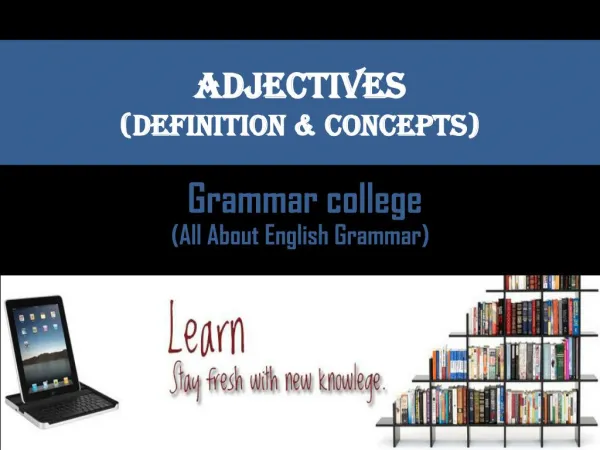 Find List of Adjectives online from Grammar College