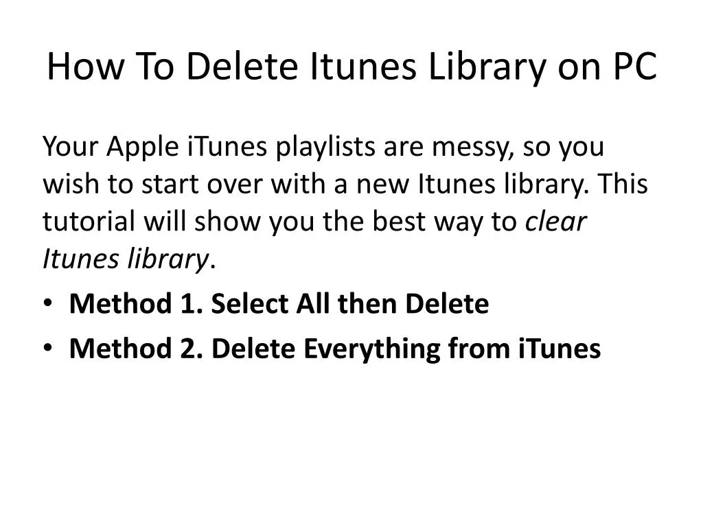 how to delete itunes library on pc