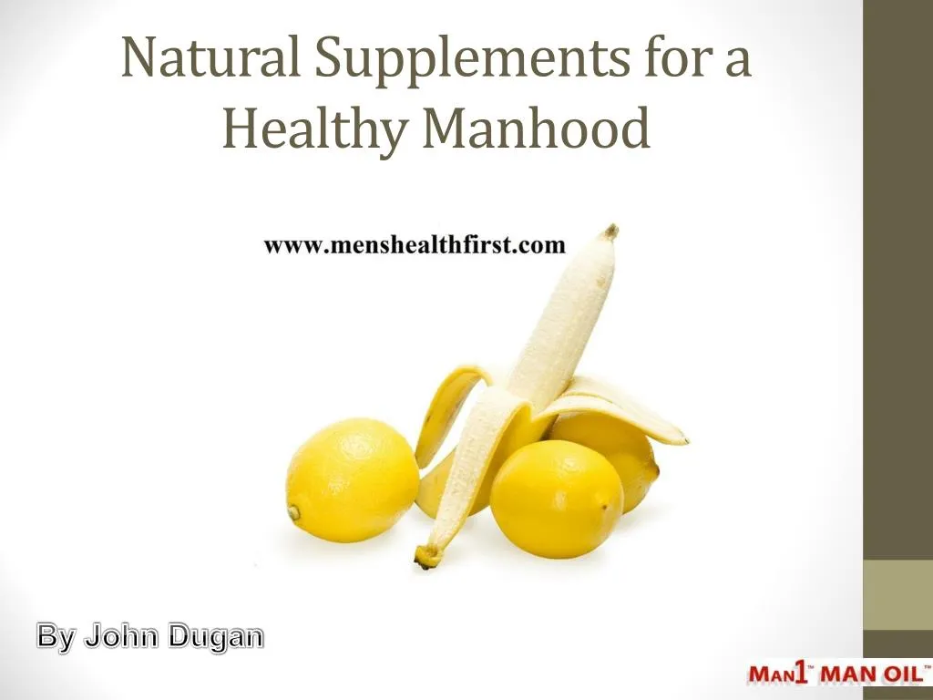 natural supplements for a healthy manhood