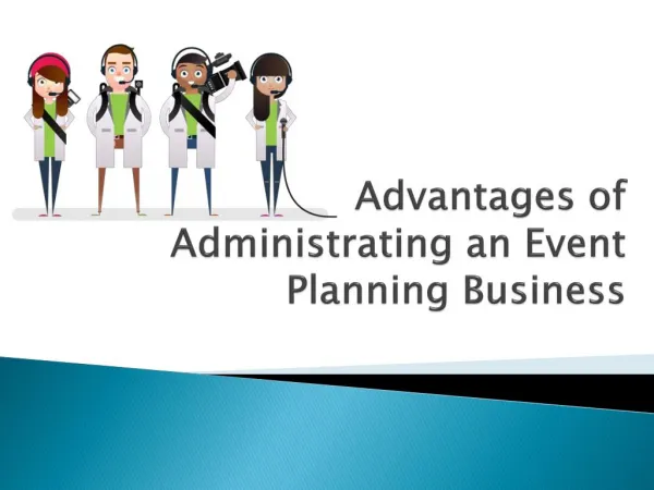 Advantages of administrating an event planning business