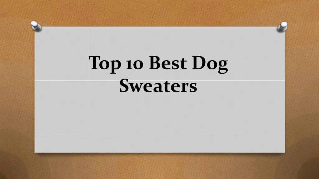 top 10 best dog sweaters