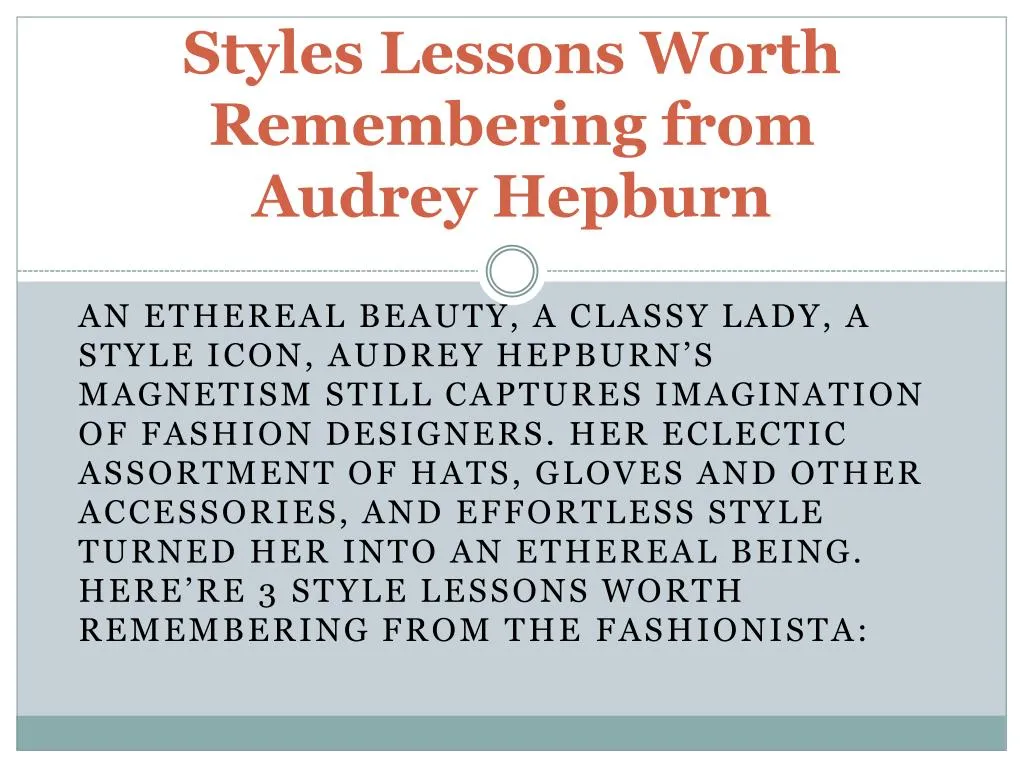 styles lessons worth remembering from audrey hepburn