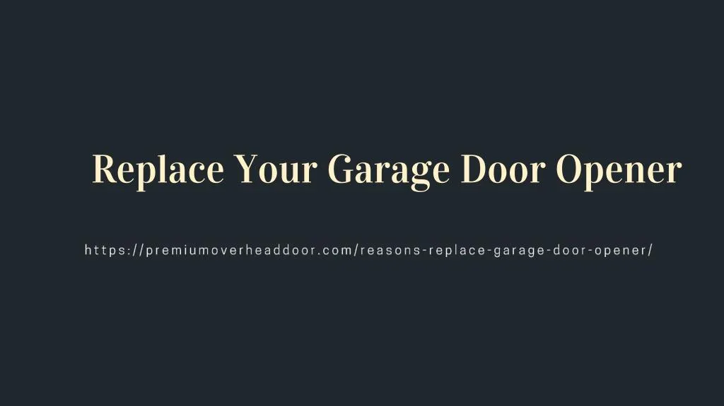 replace your garage door opener