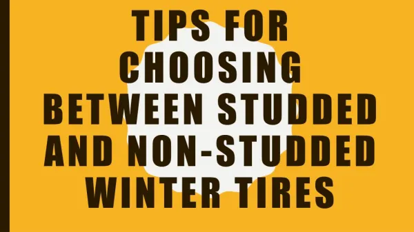 Tips For Choosing Between Studded and Non-Studded Winter Tires