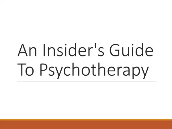 An Insider's Guide To Psychotherapy