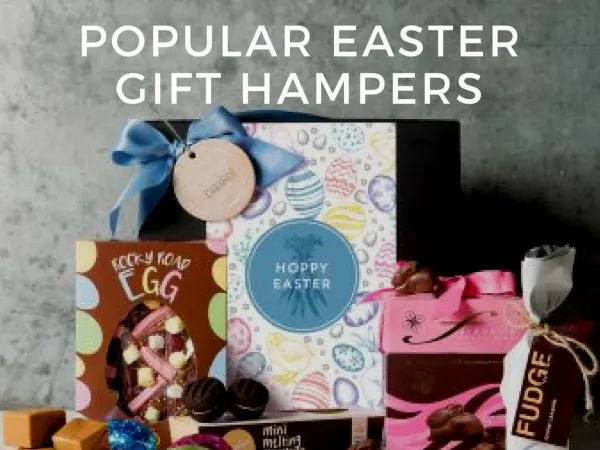 Need Popular Easter Gift Baskets