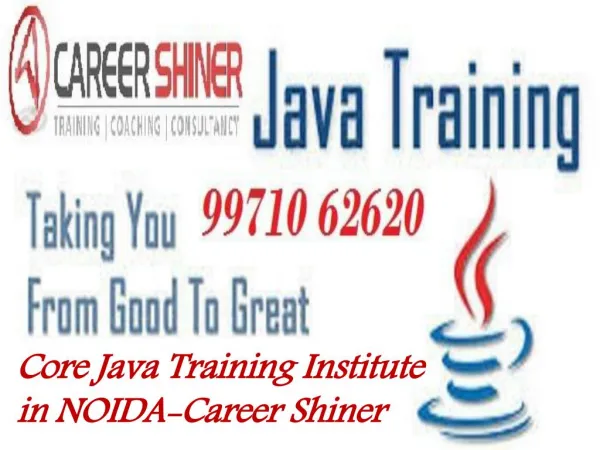 Best Core Java training institute in NOIDA-Career Shiner