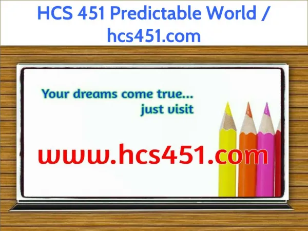 HCS 451 Predictable World / hcs451.com