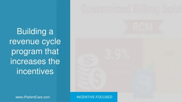 Building a revenue cycle program that increases the incentives