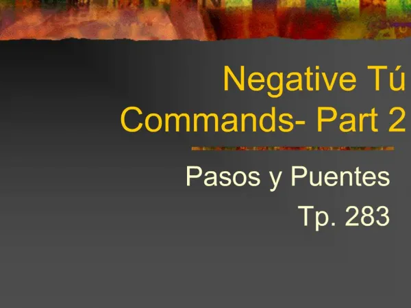 Negative T Commands- Part 2