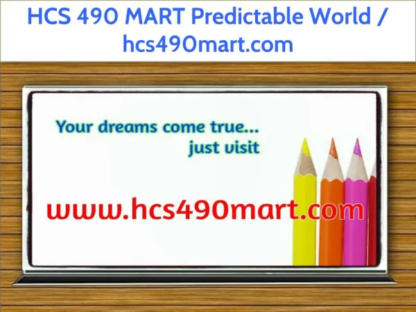 HCS 490 MART Predictable World / hcs490mart.com