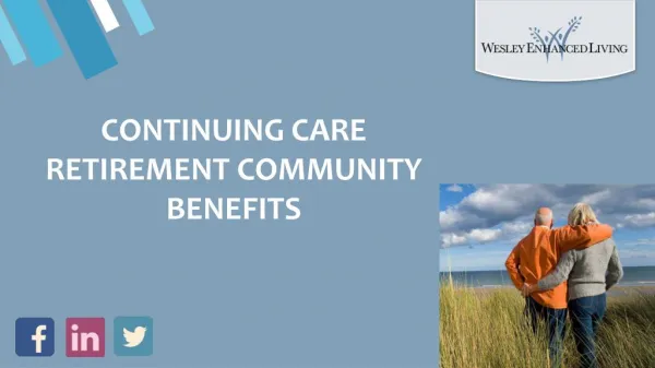 Continuing Care Retirement Community Benefits - Senior Care Bucks County PA