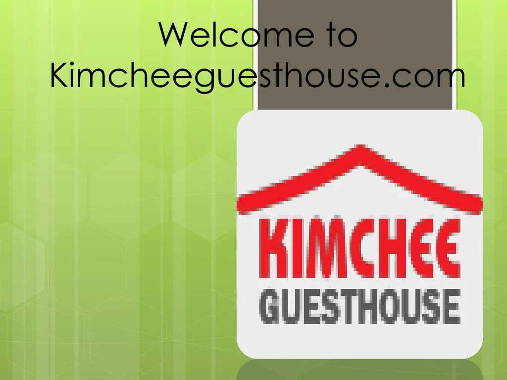 welcome to kimcheeguesthouse com