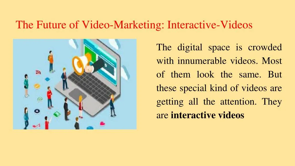the future of video marketing interactive videos