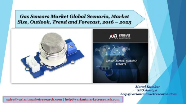 Gas Sensors Market Global Scenario, Market Size, Outlook, Trend and Forecast, 2016 – 2025