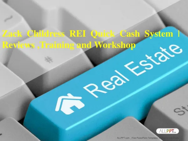 Zack Childress REI Quick Cash System|Reviews,Training and Workshop